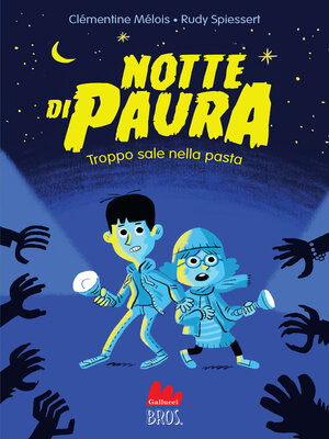 cover image of Notte di paura. Troppo sale nella pasta